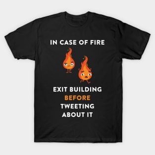 In Case of Fire T-Shirt